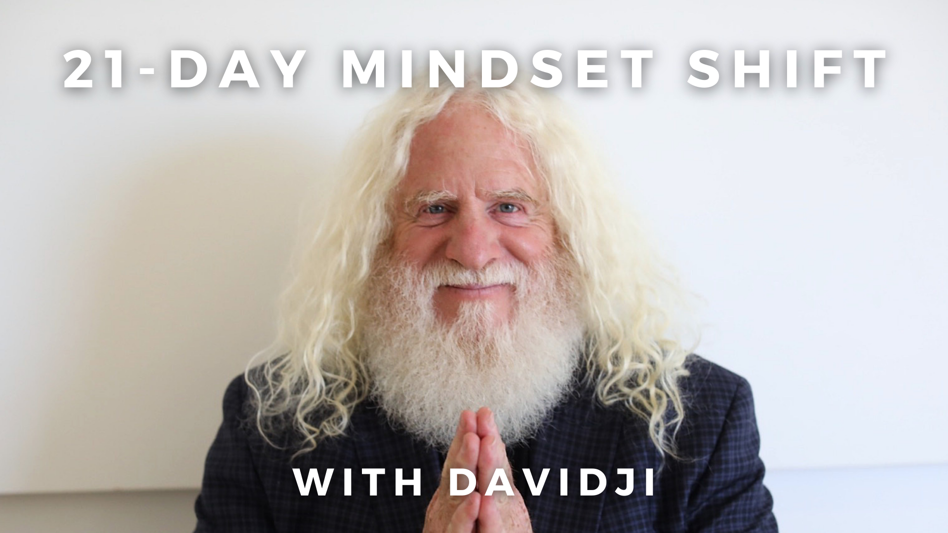 21-DAY MINDSET SHIFT WITH DAVIDJI