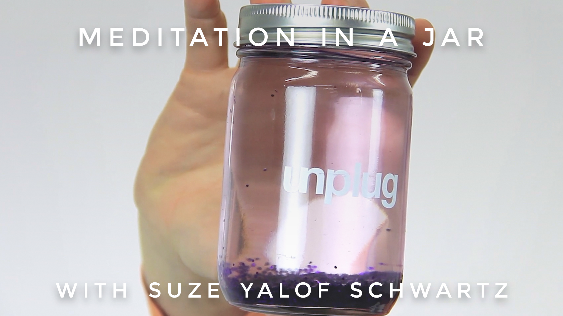 Meditation In A Jar: Suze Yalof Schwartz