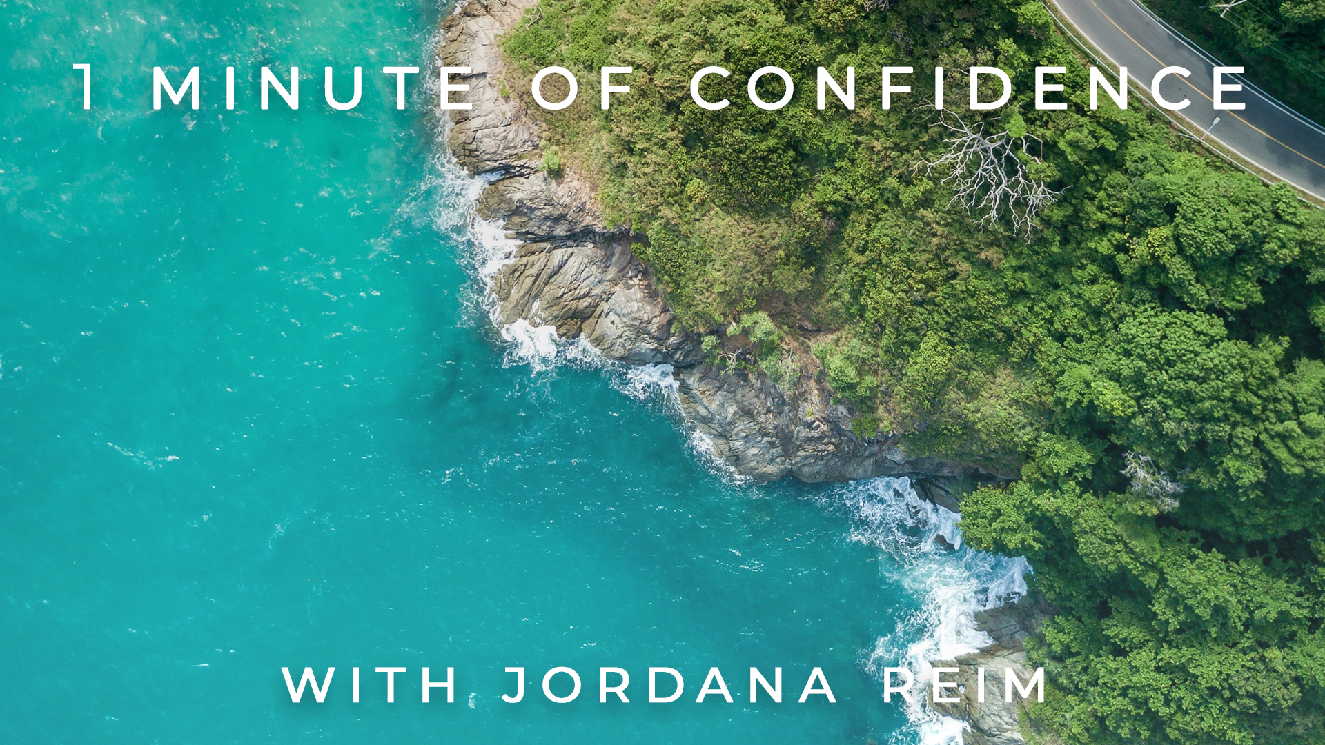 1 Minute of Confidence: Jordana Reim