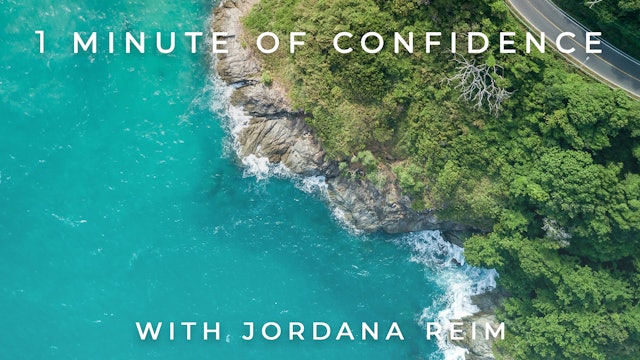 1 Minute of Confidence: Jordana Reim