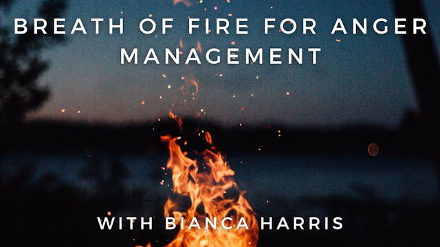 Breath of Fire for Anger Management: ...