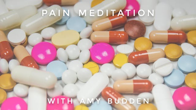 Pain Meditation: Amy Budden