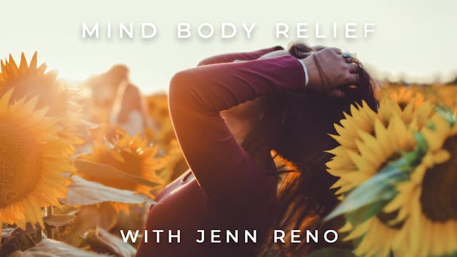 Mind Body Relief: Jenn Reno