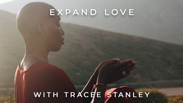 Expand Love: Tracee Stanley
