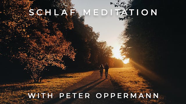 Schlaf Meditation: Peter Oppermann