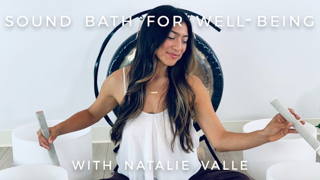 Sound Bath for Well-Being: Natalie Valle