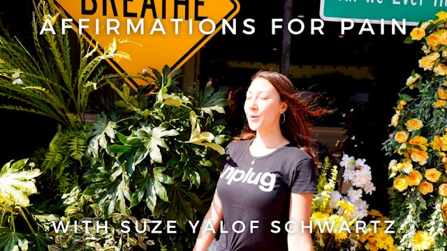 Affirmations for Pain: Suze Yalof Schwartz