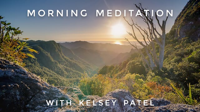 Morning Meditation: Kelsey Patel