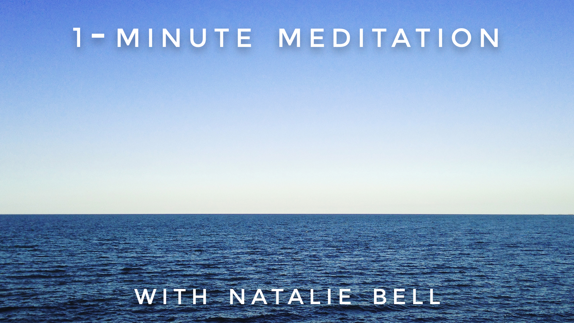 1 Minute Meditation: Natalie Bell