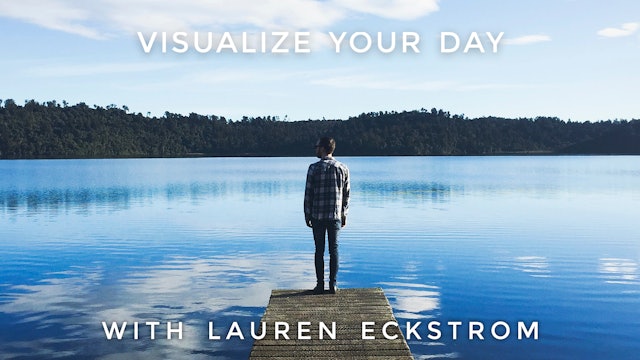 Visualize Your Day: Lauren Eckstrom
