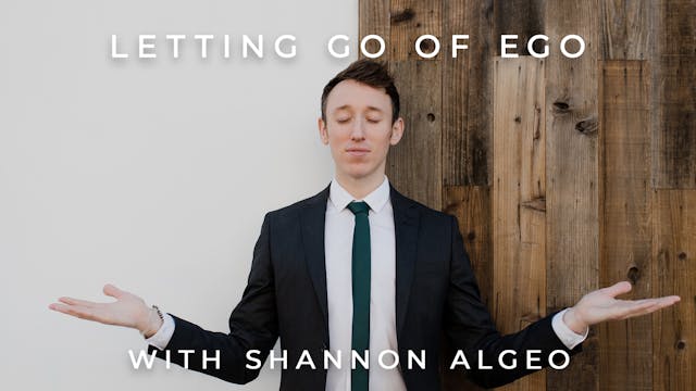 Letting Go of Ego: Shannon Algeo