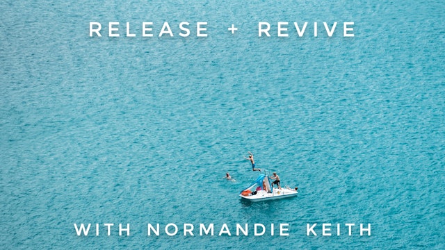 Release & Revive: Normandie Keith