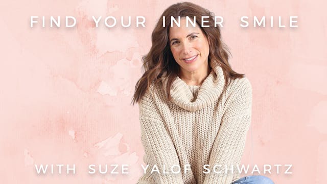 Find Your Inner Smile: Suze Yalof Sch...