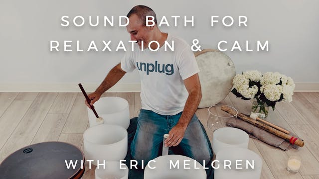 Sound Bath for Relaxation and Calm: E...