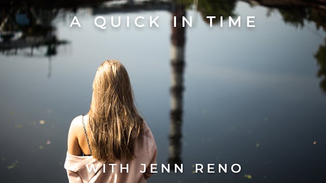 A Quick Time In: Jenn Reno