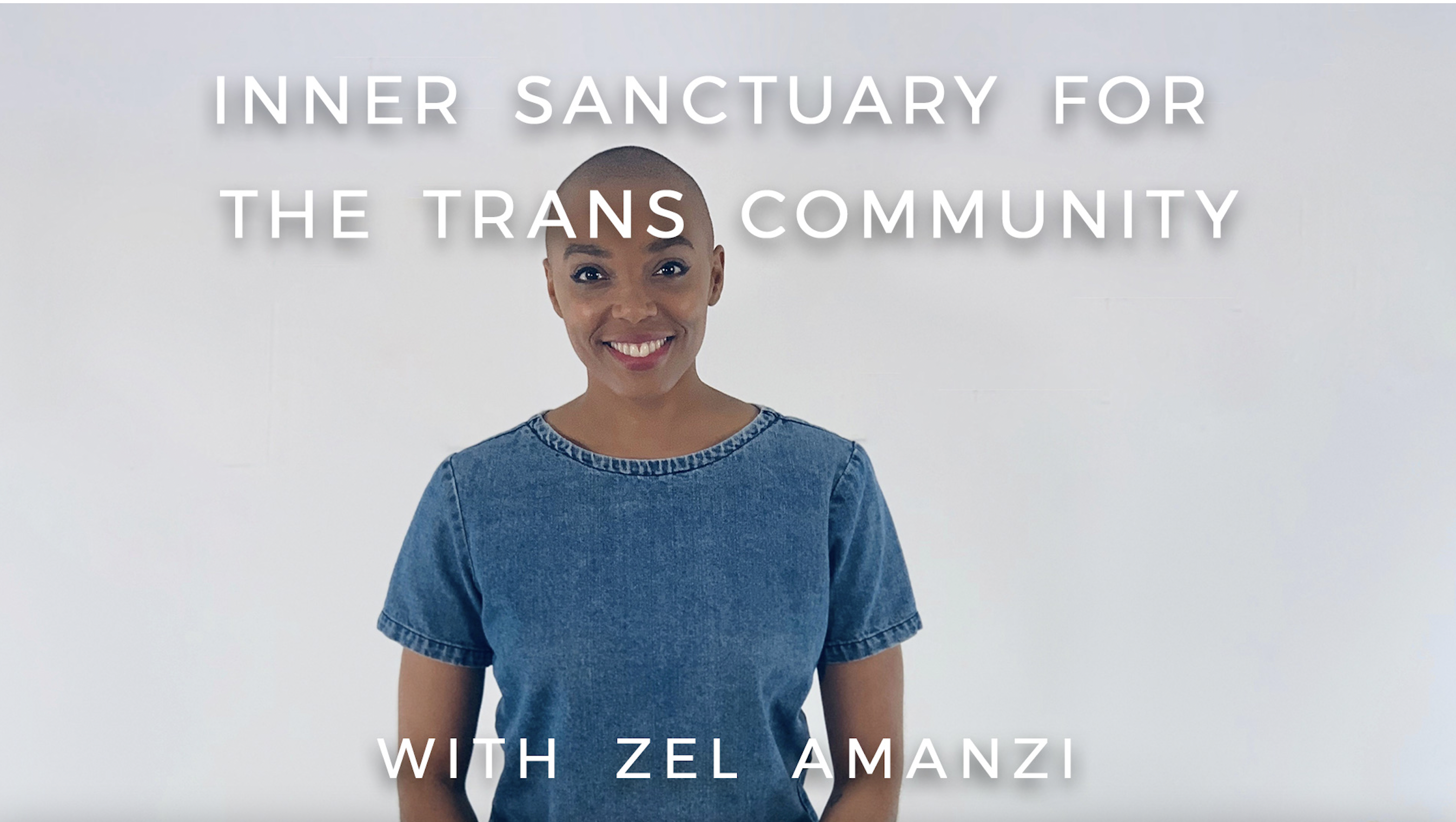 Inner Sanctuary for the Trans Commmity: Zel Amanzi