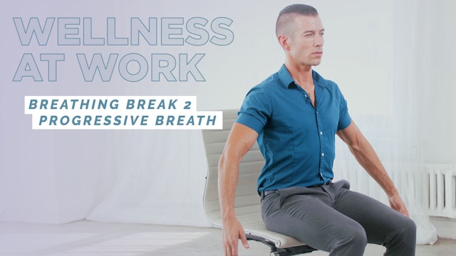 15. Breathing Break 2 - Progressive Breathing