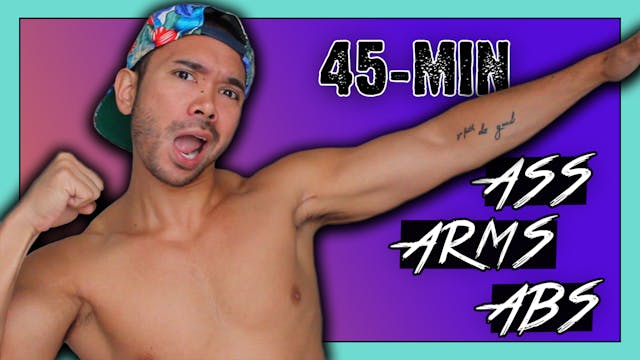 [ MASHUP ] 45-Minute ASS, ARMS, ABS W...