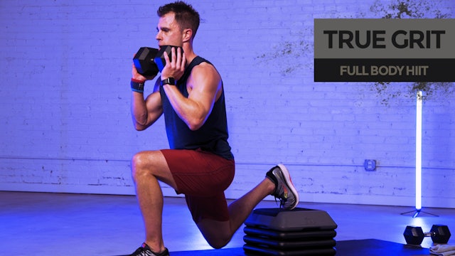 TRUE GRIT: Full Body HIIT w/ Step