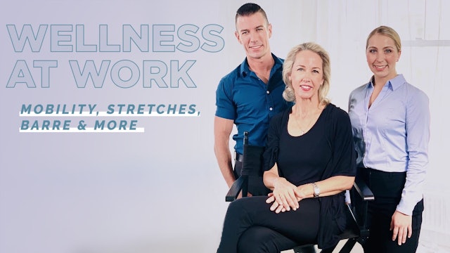 WELLNESS AT WORK | Mobility, Stretches, Pilates & More