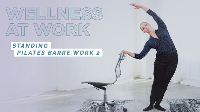 11. Standing Pilates Barre Work - Part 2