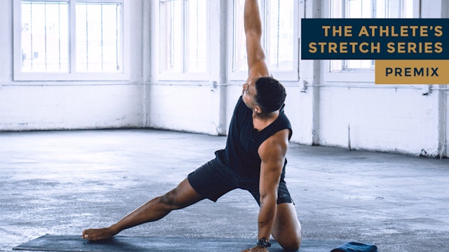 The Athlete's Stretch Series - PREMIX