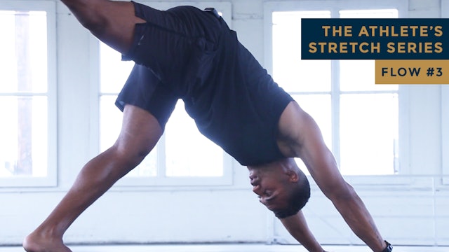 The Athlete's Stretch Series - FLOW #3