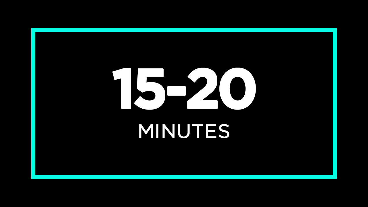 15-20 Minutes