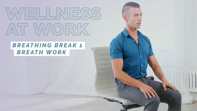 14. Breathing Break 1 - Breath Work