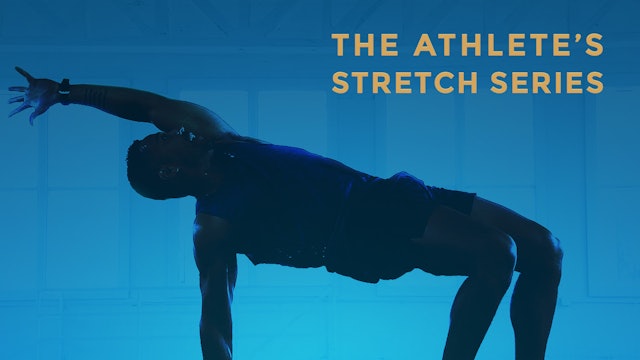 The Athlete's Stretch Series