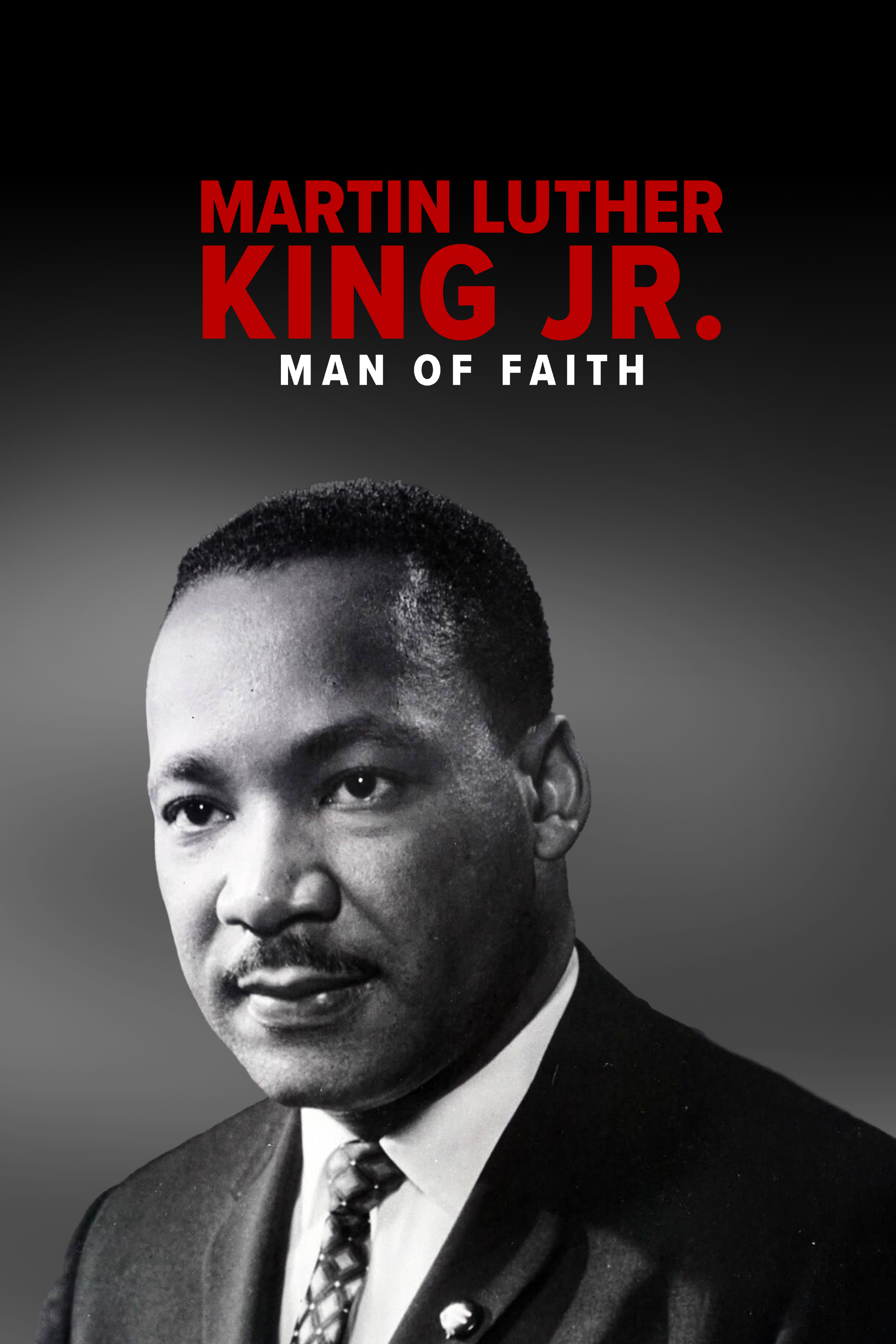 Martin Luther King Jr: Man of Faith