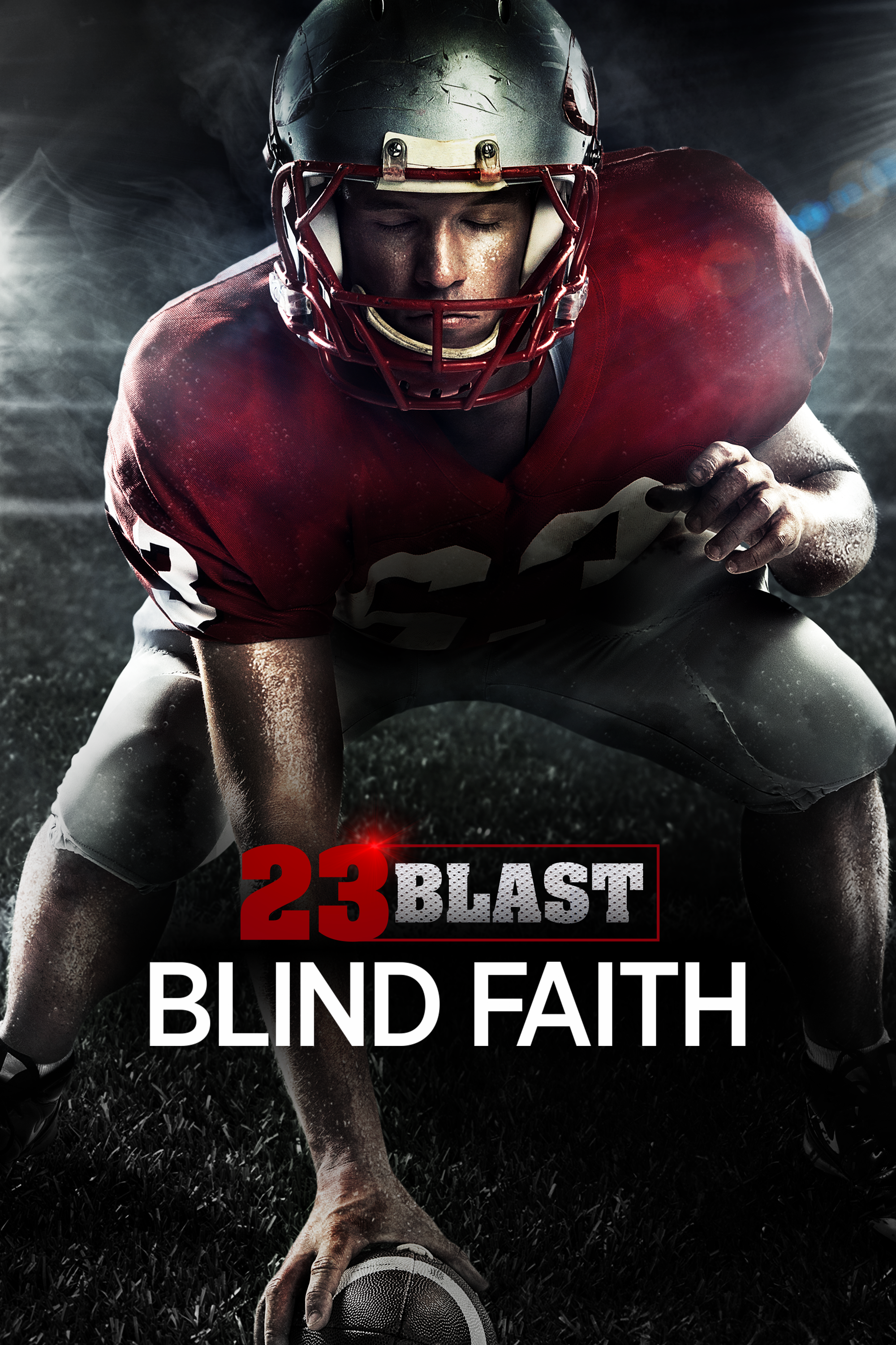 23 Blast: Blind Faith