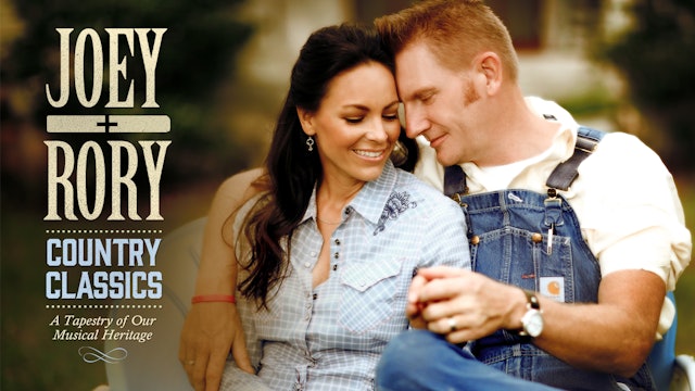 Gaither Presents Joey + Rory: Country Classics