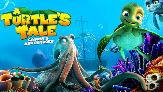 Watch A Turtle's Tale: Sammy's Adventures