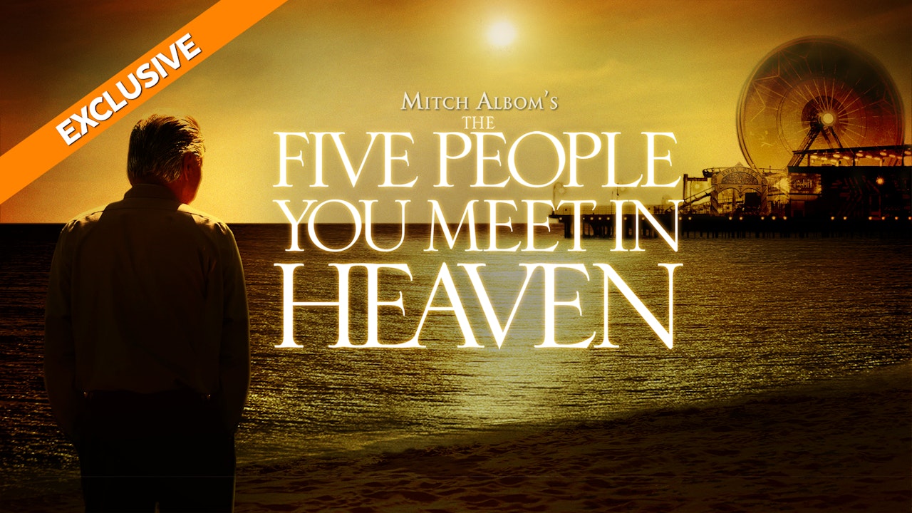 Mitch Albom's The Five People You Meet in Heaven