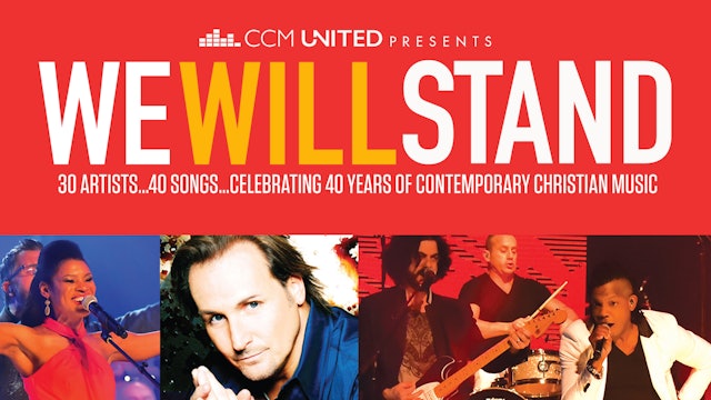 Gaither Presents CCM United: We Will Stand