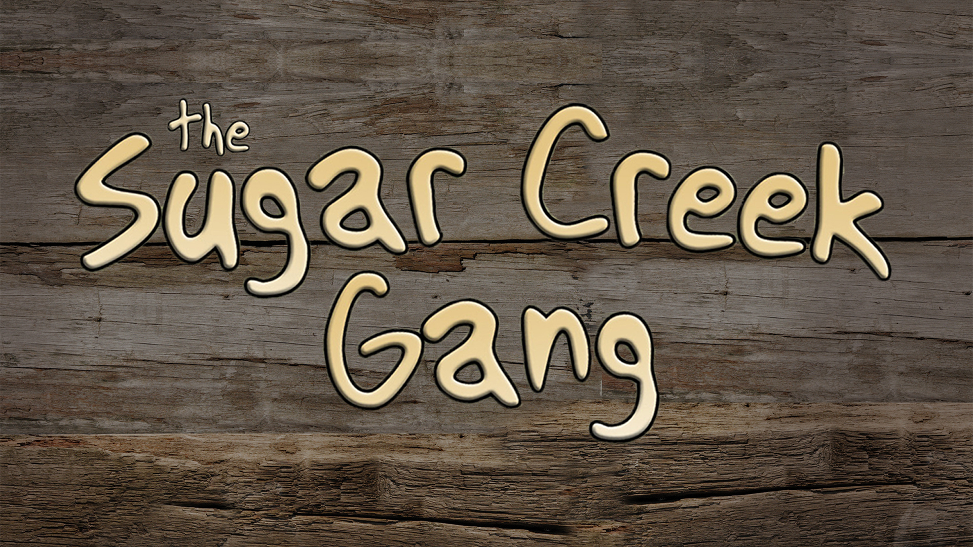 The Sugar Creek Gang UP Faith and Family