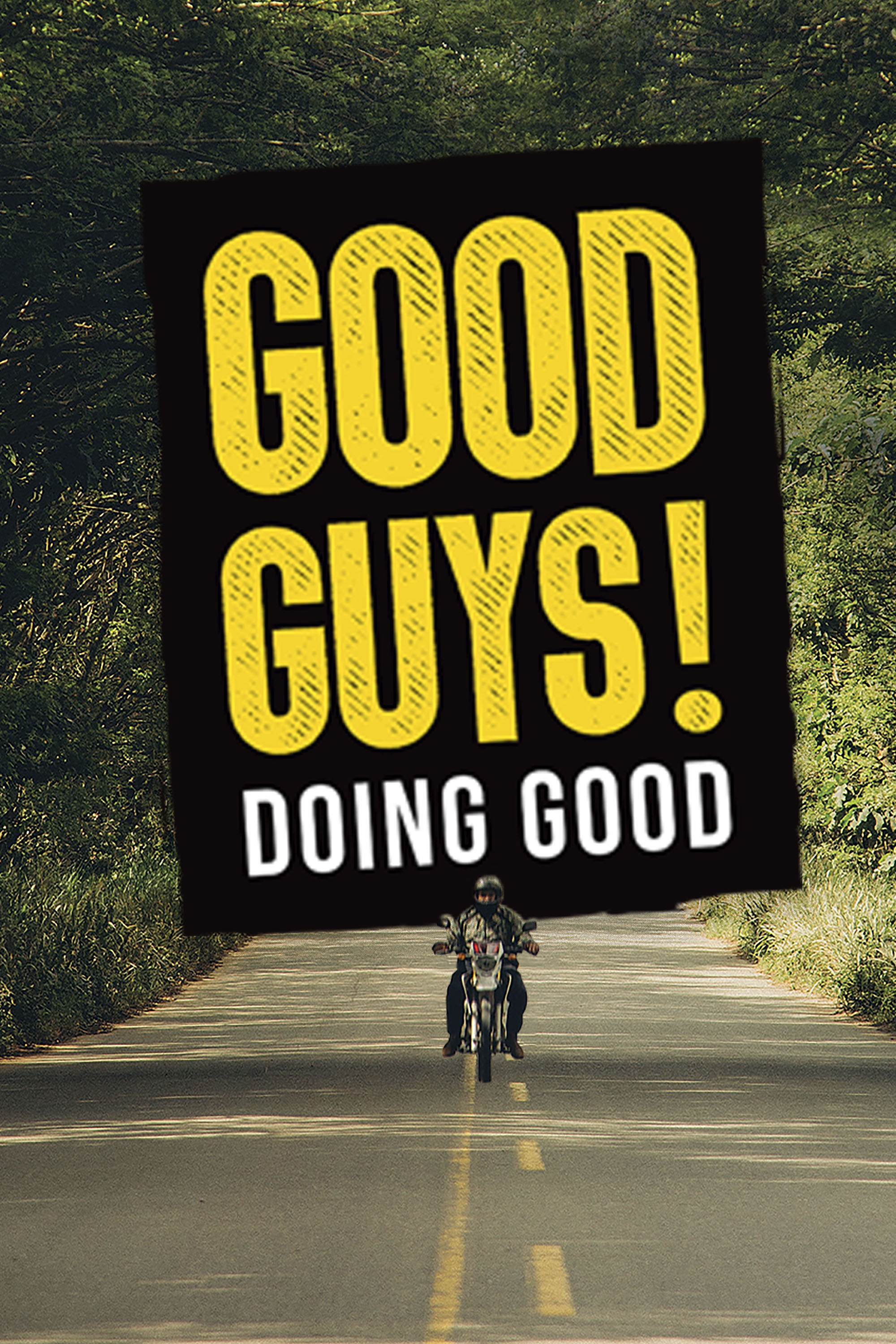 Good Guys Doing Good