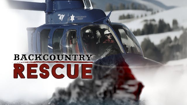 Coming Soon - Back Country Rescue - S...