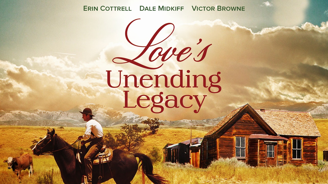 Love's Unending Legacy