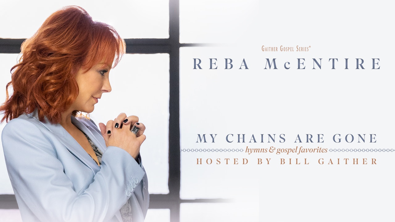 Reba McEntire My Chains Are Gone