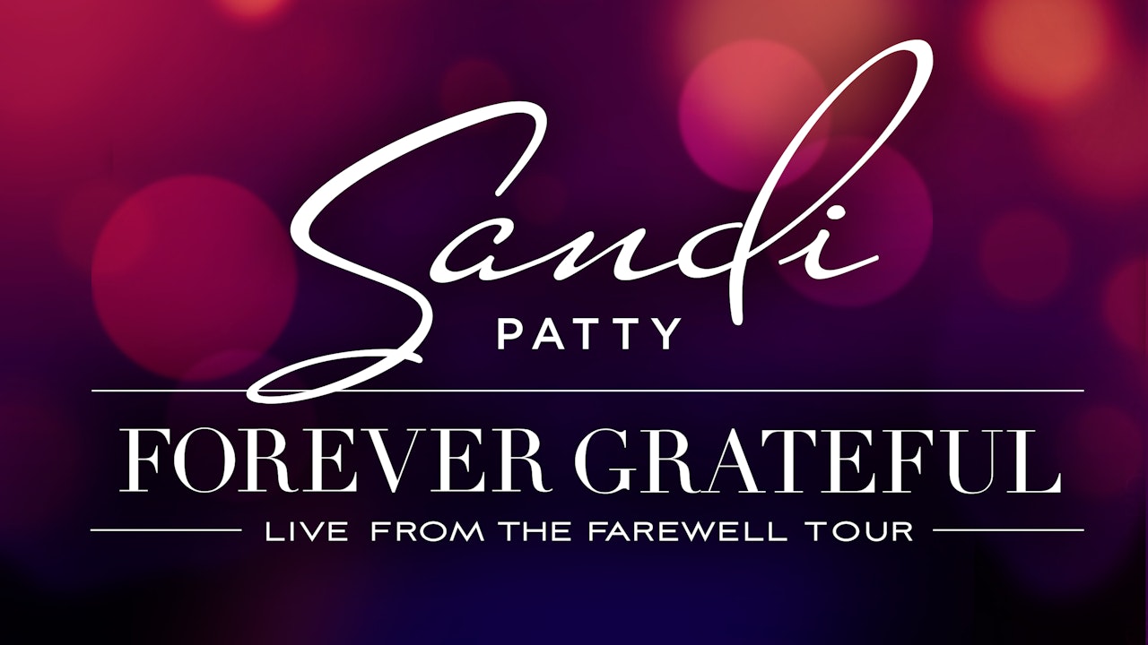 Gaither Presents Sandi Patty Forever Grateful