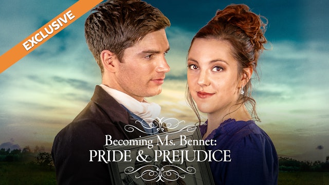 Becoming Ms. Bennet: Pride & Prejudice