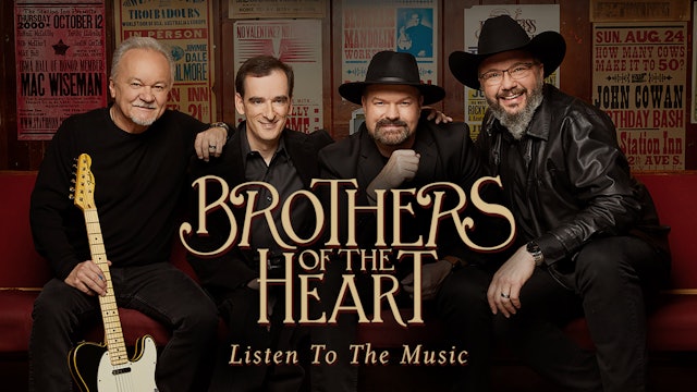 Brothers of the Heart: Listen to the Music