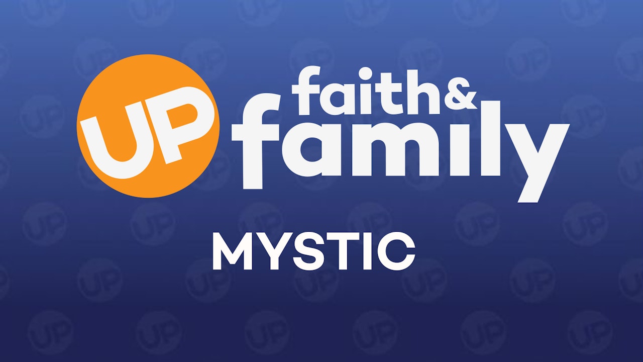 Mystic | Binge All of Season 2 Now - Exclusively on UP Faith & Family