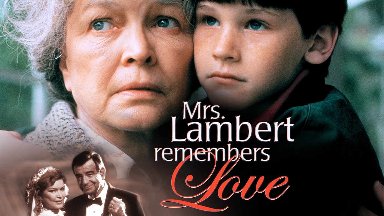 Mrs. Lambert Remembers Love