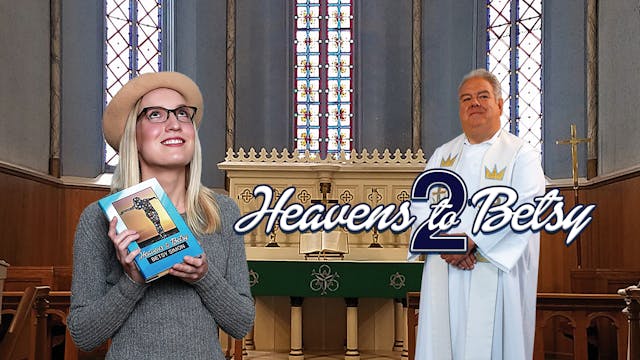 Heavens to Betsy 2