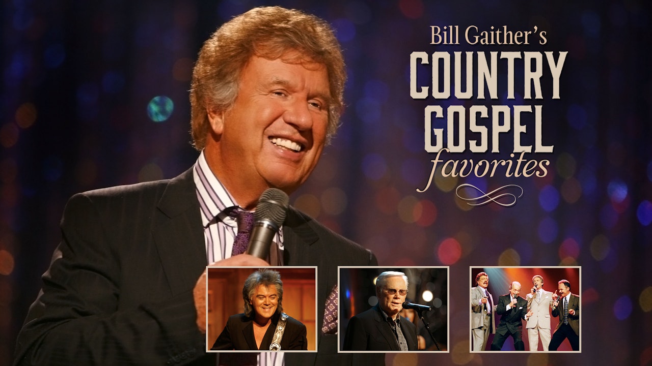 Gaither Presents Bill Gaither's Country Gospel Favorites