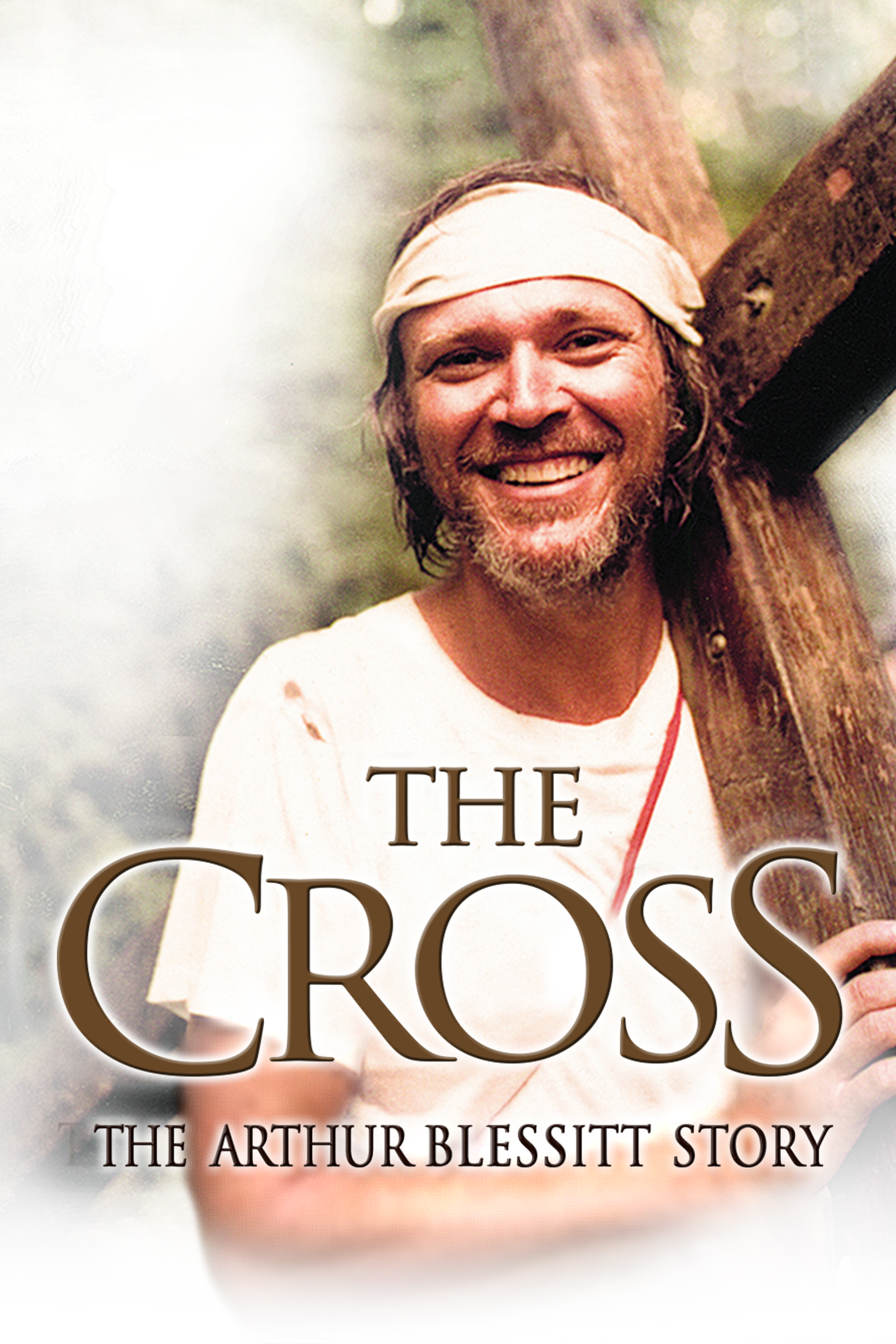 The Cross: The Arthur Blessitt Story