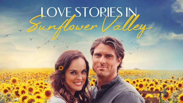 Love Stories in Sunflower Valley